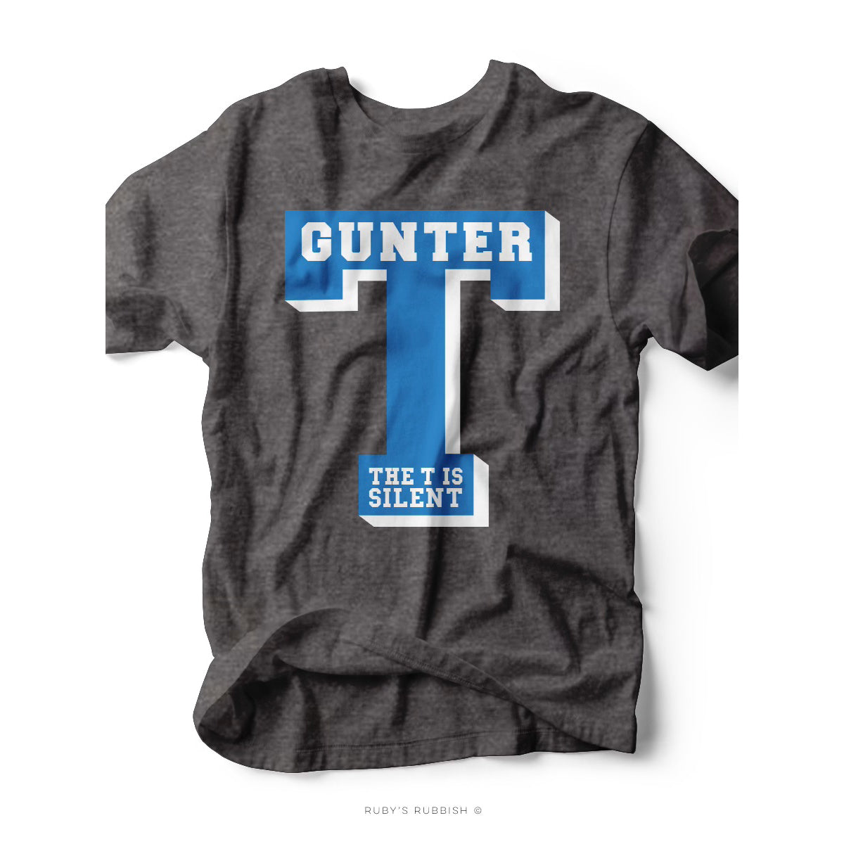 Gunter the T is Silent