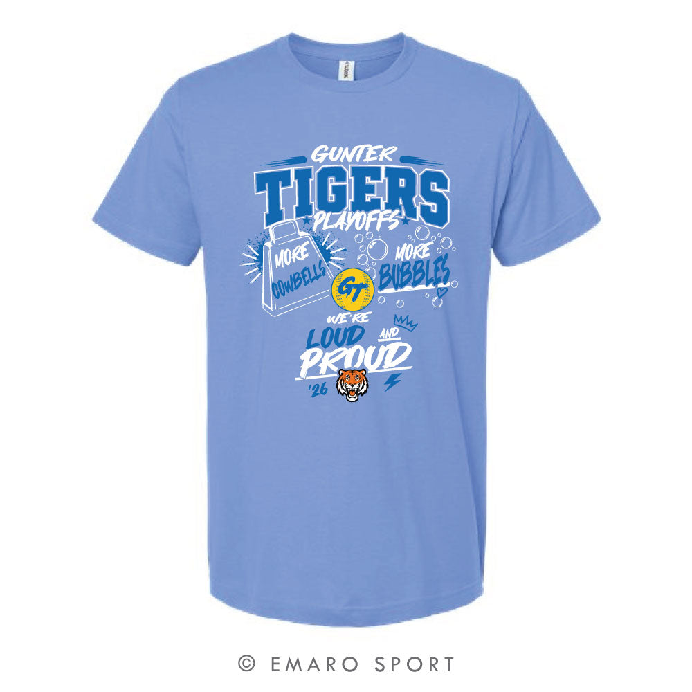 Gunter Tiger Softball Playoffs T-Shirt - WE'RE LOUD AND PROUD!