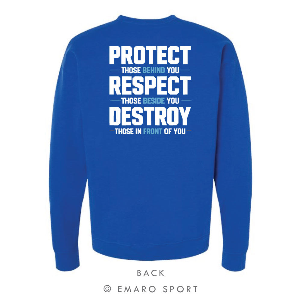 Protect. Respect. Destroy.