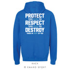 Protect. Respect. Destroy.