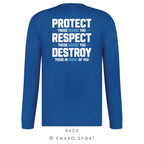 Protect. Respect. Destroy. Performance